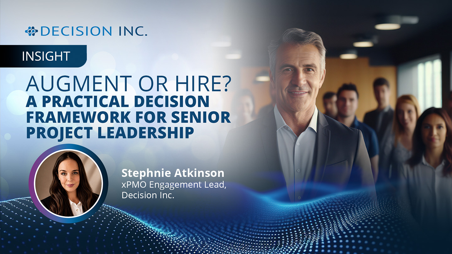 Augment or Hire? A Practical Decision Framework for Senior Project Leadership