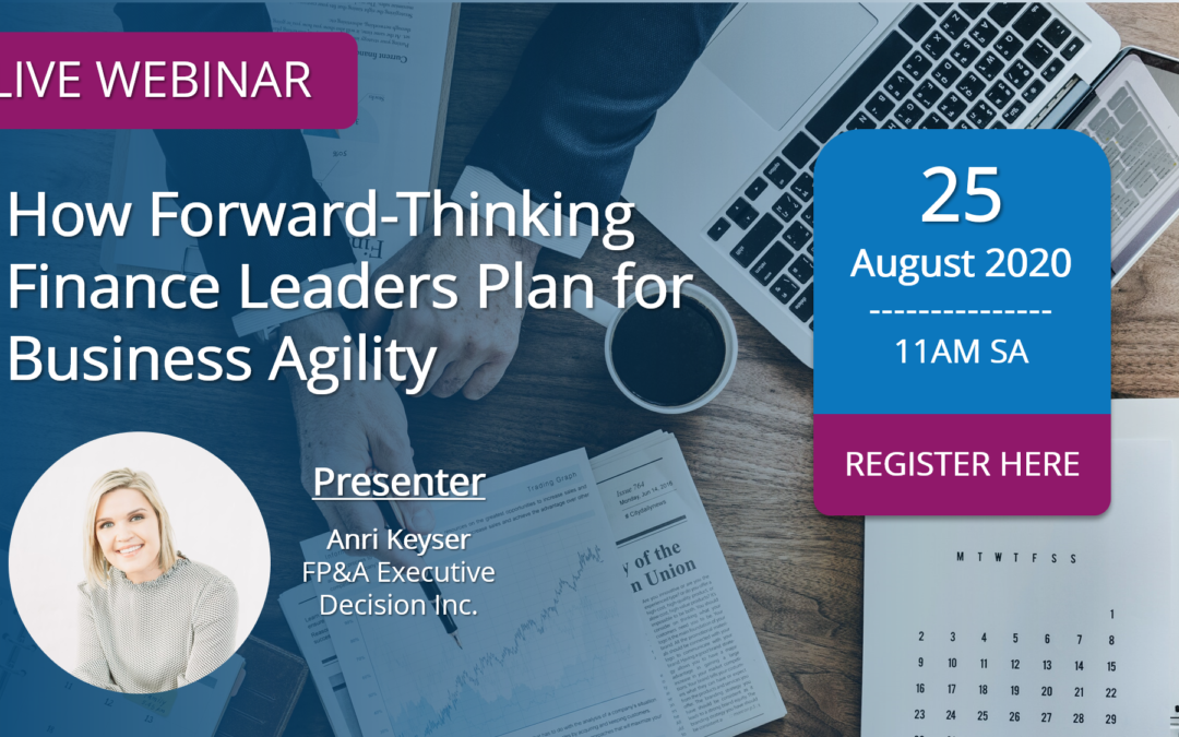 How Foward-Thinking Finance Leaders Plan for Business Agility