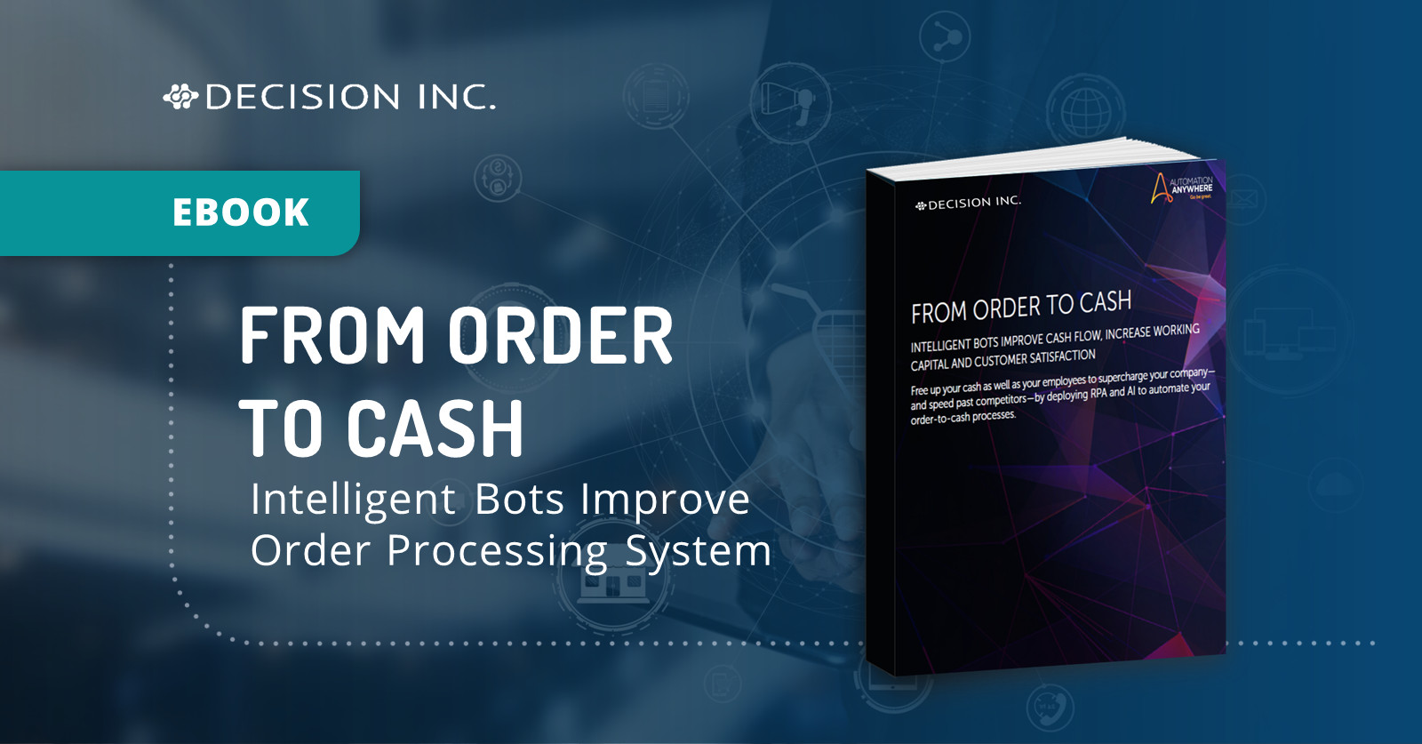 From Order to Cash intelligent bots | E-book | Decision Inc.
