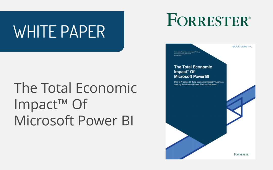 The Total Economic Impact™ Of Microsoft Power BI