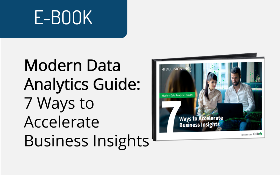 Modern Data Analytics Guide: 7 Ways to Accelerate Business Insights