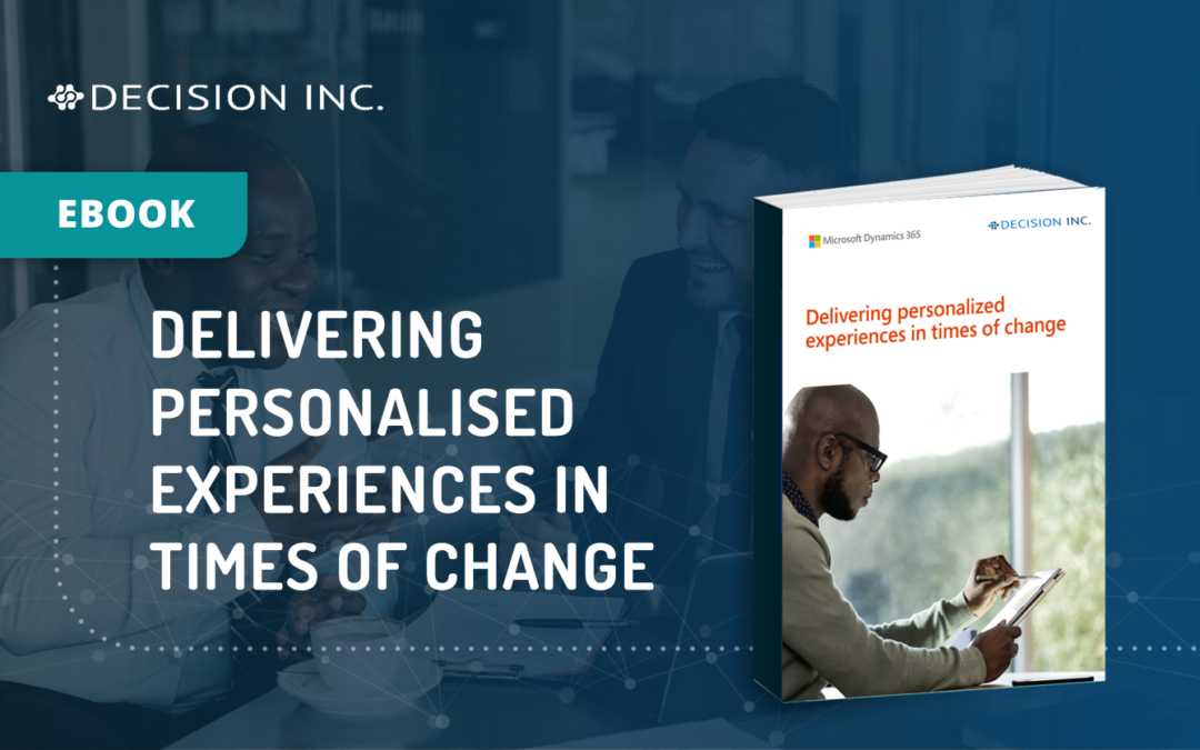 Delivering Personalized Experiences in Times of Change