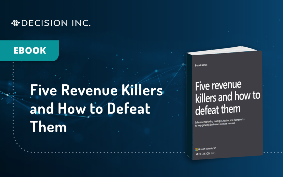 5 Revenue Killers and How to Beat Them