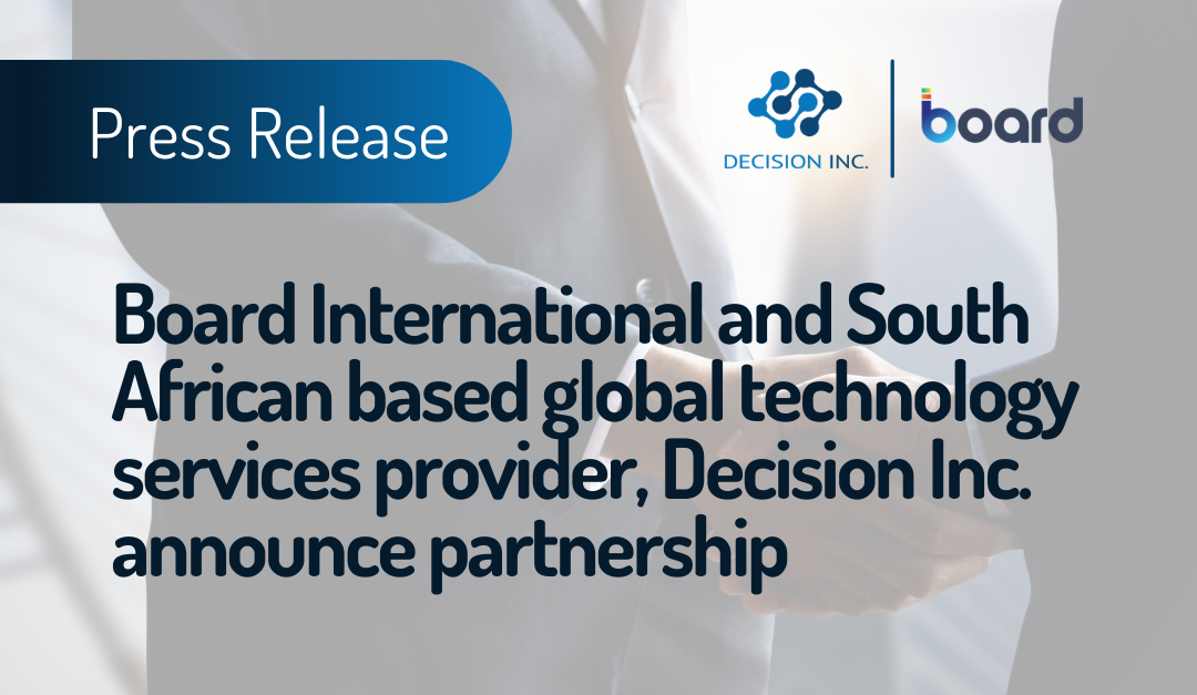 Board International and South African based global technology services provider, Decision Inc. announce partnership