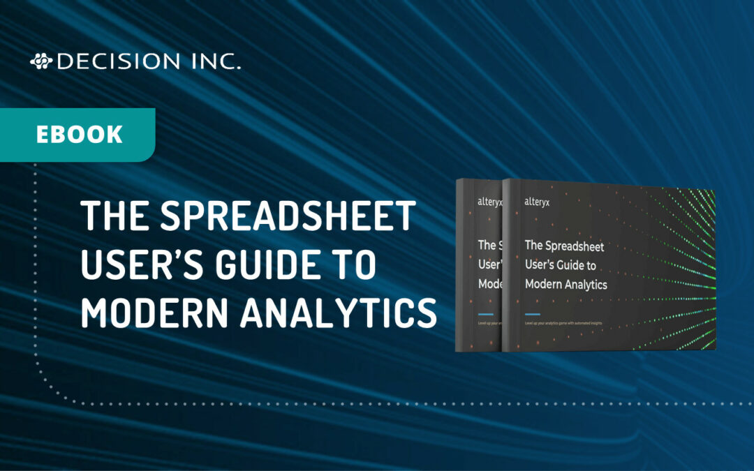 The Spreadsheet User’s Guide to Modern Analytics