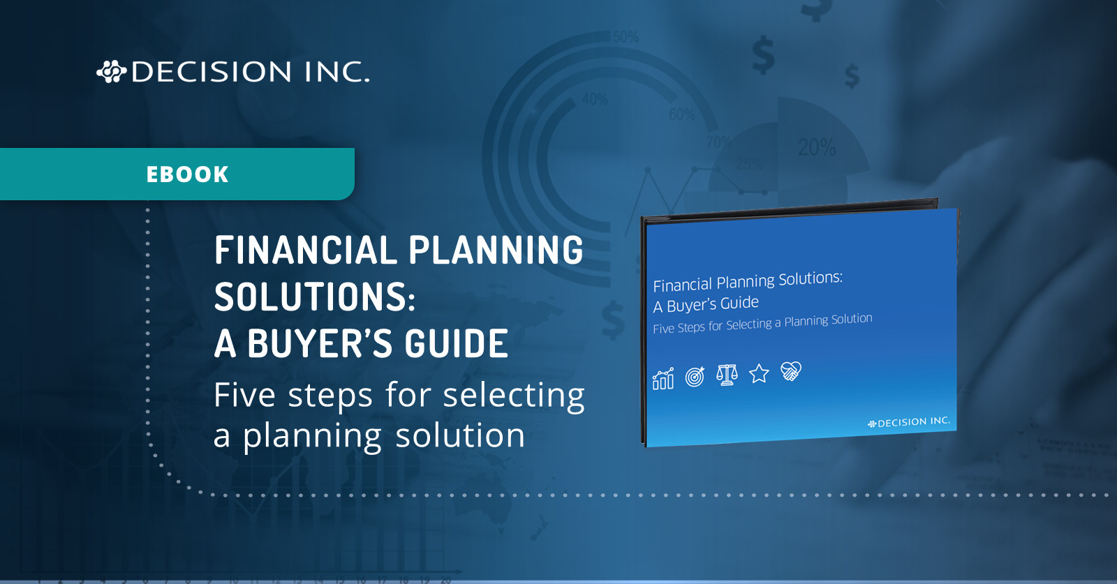 Financial Planning Solutions A Buyer’s Guide Decision Inc.