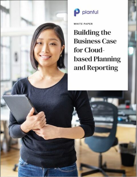 Building the Business Case for Cloud-based Planning and Reporting