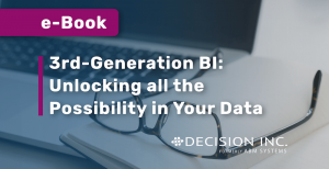 E-BOOK: 3rd-Generation BI: Unlocking All the Possibility in Your Data
