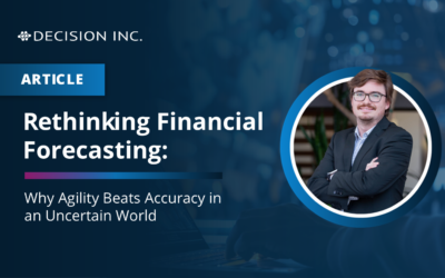 Rethinking Financial Forecasting: Why Agility Beats Accuracy in an Uncertain World