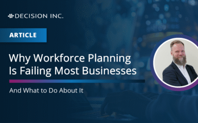 Why Workforce Planning Is Failing Most Businesses – And What to Do About It