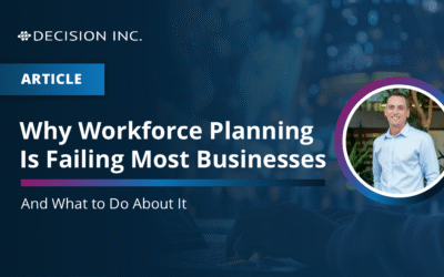 Why Workforce Planning Is Failing Most Businesses – And What to Do About It