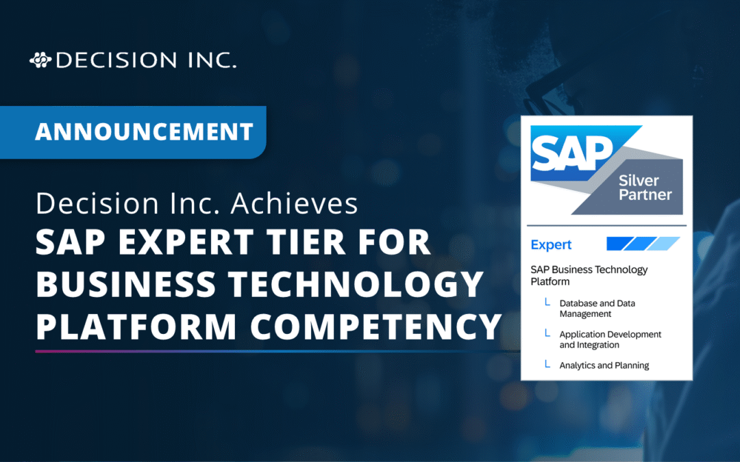 Decision Inc. Achieves SAP Expert Tier for Business Technology Platform Competency