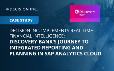 Decision Inc. Implements Real-Time Financial Intelligence: Discovery Bank’s Journey To Integrated Reporting And Planning In SAP Analytics Cloud